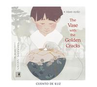 THE VASE WITH THE GOLDEN CRACKS | Fran Nuño