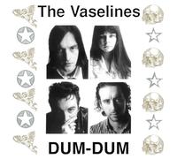 The Vaselines - Dum Dum (Coloured Vinyl) [VINYL] [Vinilo]