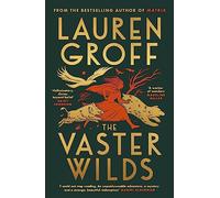 The Vaster Wilds
