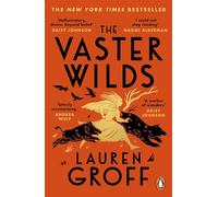 The Vaster Wilds: Lauren Groff