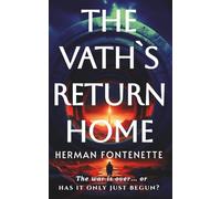 The Vath's Return Home: They Saved Earth. Now the Universe Wants Revenge. (Cant Knock the Hustle - The 48th President)