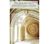 The Vatican Vault: Secrets of Holy Wealth: Sacred Compass: The Light Of Modern Catholicism Vol.38