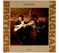 The Vaughan Brothers - Tick Tock