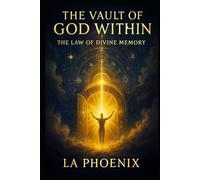 The Vault of God Within: The Law of Divine Memory