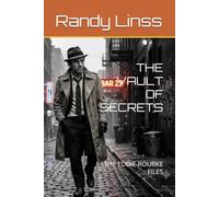 THE VAULT OF SECRETS: THE EDDIE ROURKE FILES