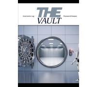 The Vault: Username Log and Password Keeper