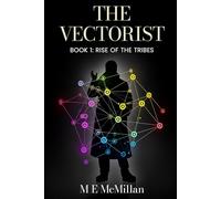 The Vectorist: A Speculative Thriller About AI, Behavioral Data, and the Engineering of Digital Tribes