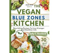 The Vegan Blue Zone Kitchen:: Nourishing Recipes To Live A Longer And Healthier Life,