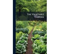 The Vegetable Garden
