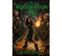 The Vegetable People in Oz (Nightmares of Oz)