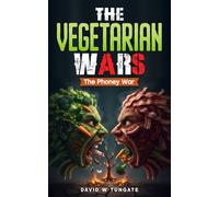 The Vegetarian Wars: The Phoney War