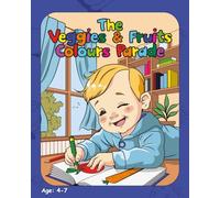 The Veggies & Fruits Colours Parade!: Fun Food Facts and Colouring Fun with Fruits & Vegetables