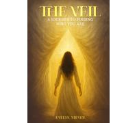 The Veil: A Journey to Finding Who You Are