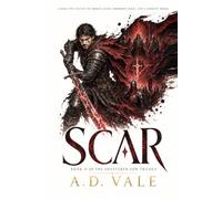 The Veil and The Vow: SCAR | Book 2: A Dark Epic Fantasy of Broken Oaths, Forbidden Magic, and a Corrupt Order