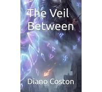 The Veil Between: 1 (Echoes of the Hidden Realms)