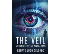 The Veil: Chronicle of an Awakening