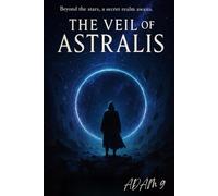 The Veil of Astralis: The Chronophage’s Prison