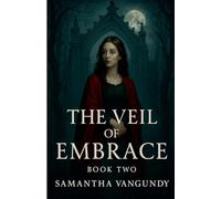 The Veil Of Embrace