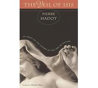 The Veil of Isis: An Essay on the History of the Idea of Nature: 0