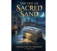 The Veil of Sacred Sand: Where the canals of Venice meet the whispered secrets of the desert, an ancient mystery awakens