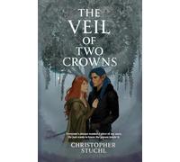 The Veil of Two Crowns (Lunareth: Veil Era)