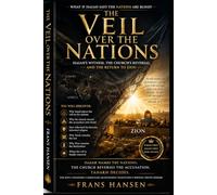 The Veil Over the Nations: Isaiah’s Witness, the Church’s Reversal, and the Return to Zion