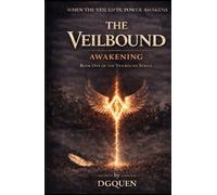 The Veilbound: Awakening: Book One of the Veilbound Series