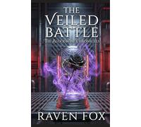 The Veiled Battle: YA Urban Fantasy Vampire (The Bloodrose Chronicles)