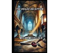 The Veiled Deception (The Hidden Prophecy)