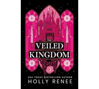 The Veiled Kingdom (The Veiled Kingdom Series)