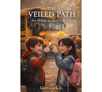 The Veiled Path: Not All Paths Are Meant to Be Seen: 1