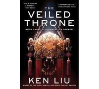 The Veiled Throne: 3 (Dandelion Dynasty, 3)