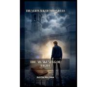 The Veilwalker Chronicles: The Awakening of Light: 1