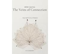 The Veins of Connection: How Self Forms in Relation (IMPRINT)