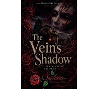 The Vein's Shadow: 1 (Shadow of the Vein)