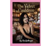 The Velvet Cauldron