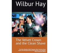 The Velvet Crown and the Clean Shave: The Kelce Brothers, Reid Ferguson, Tyler Cameron, Music Guests, the Hairstyle Disease, Ron DeSantis, and ... Edition (The Gallagher Road Chronicles)