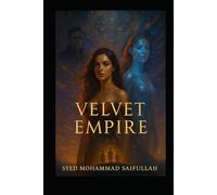 THE VELVET EMPIRE: The Birth of the New Dawn