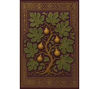 The Velvet Fig Canopy: A Persian Grove-Inspired Hardcover Journal of Abundance, Stillness, and Garden Splendor