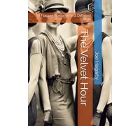 The Velvet Hour: A Flapper Romance in a Different Style