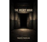 The Velvet Hour (The Black Archive)