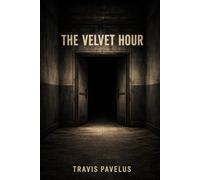 The Velvet Hour (The Black Archive)