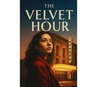 The Velvet Hour (The Velvet Hour Trilogy)