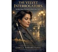 The Velvet Interrogators: The Blind Women Who Broke the Reich's Inner Circle