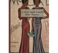 The Velvet Legacy Journal: Black Elegance