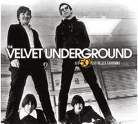The Velvet Underground - Les 50 Plus Belles Chanso