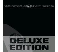 The Velvet Underground - White Light/White Heat - 45th Anniversary, Deluxe Edition