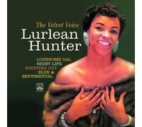 The Velvet Voice. Lurlean Hunter (Lonesome Gal + Night Life + Stepping Out + Blue and Sentimental) by Fresh Sound Records (FSR662) (2012-01-24)