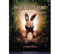 The Velveteen Rabbit: Illustrated Edition