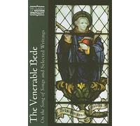 The Venerable Bede: On the Song of Songs and Selected Writings (Classics of Western Spirituality Series)